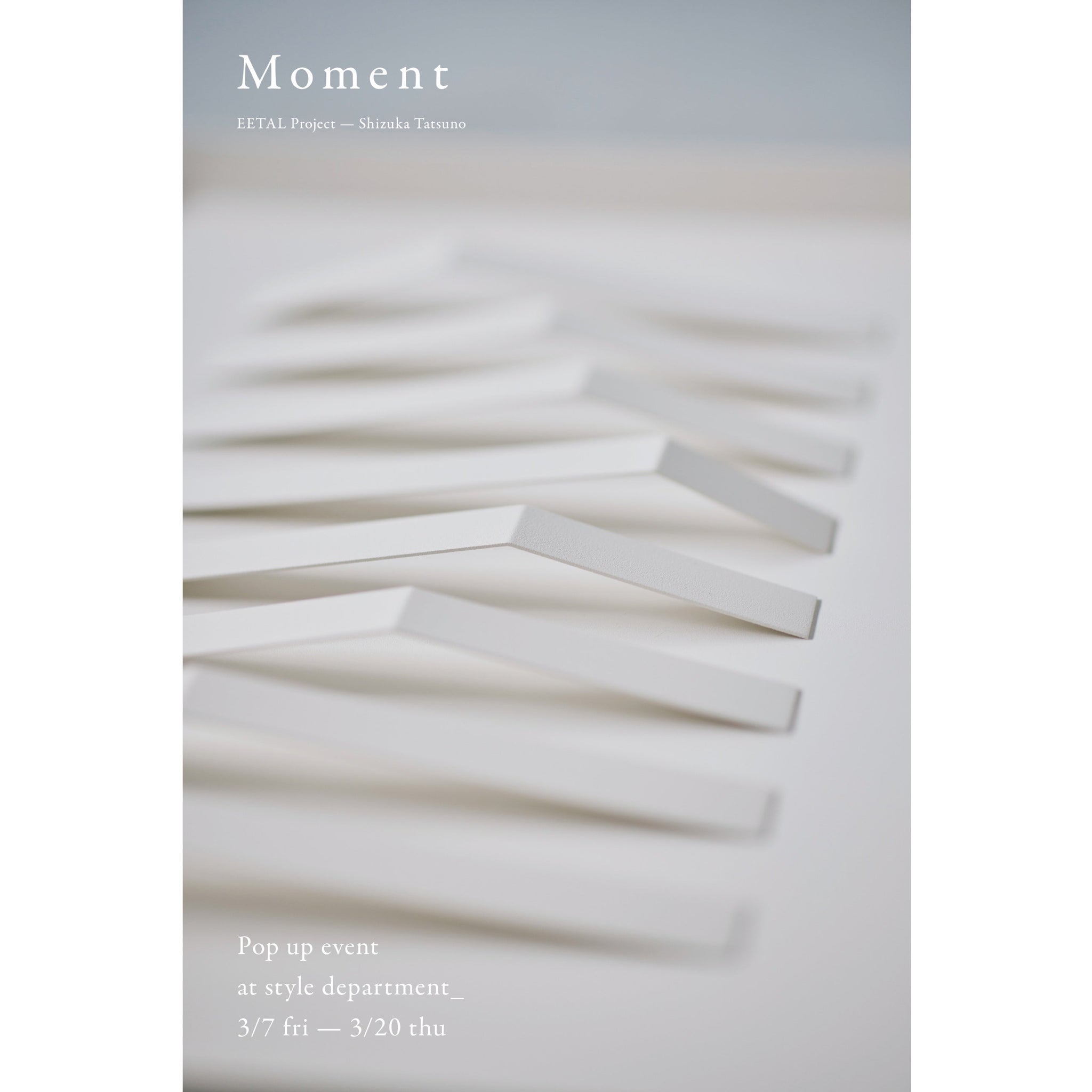 tokyo/Moment EETAL Project -Shizuka Tatsuno – style department_